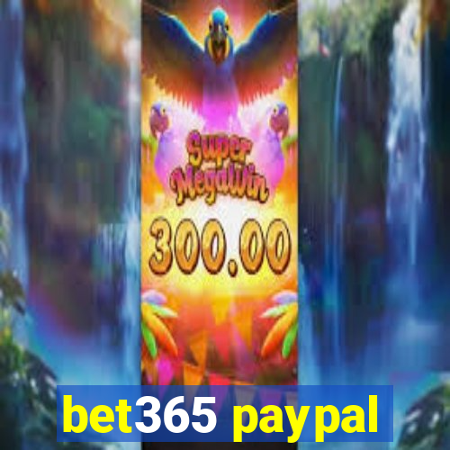 bet365 paypal